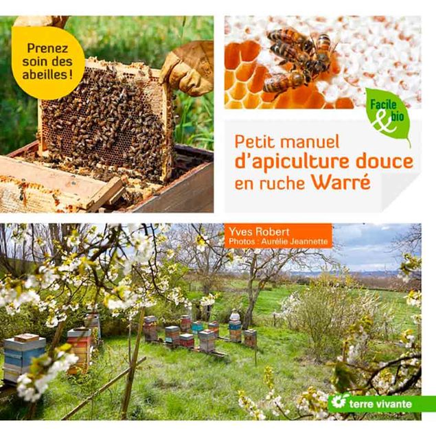 PETIT MANUEL D´APICULTURE DOUCE EN RUCHE WARRE