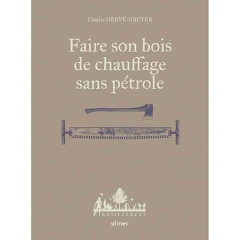 FAIRE SON BOIS DE CHAUFFAGE SANS PETROLE