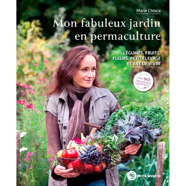 MON FABULEUX JARDIN EN PERMACULTURE