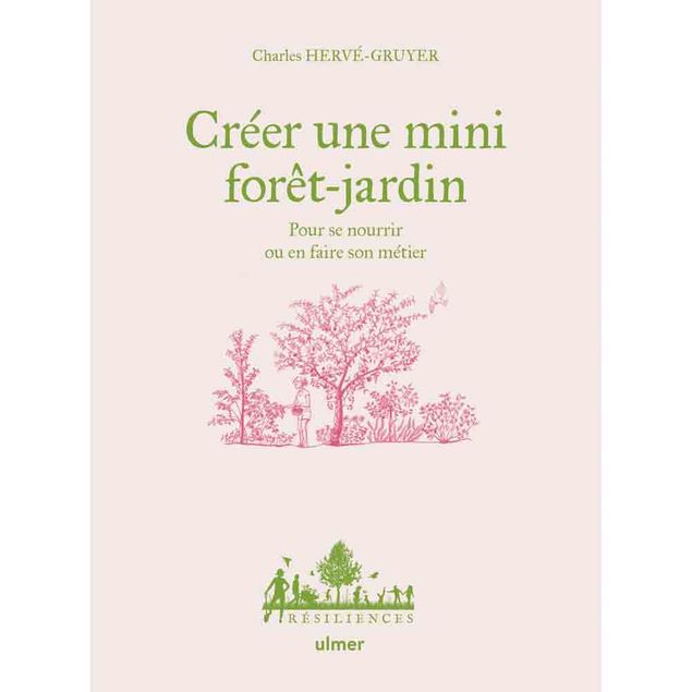 CREER UNE MINI FORET-JARDIN