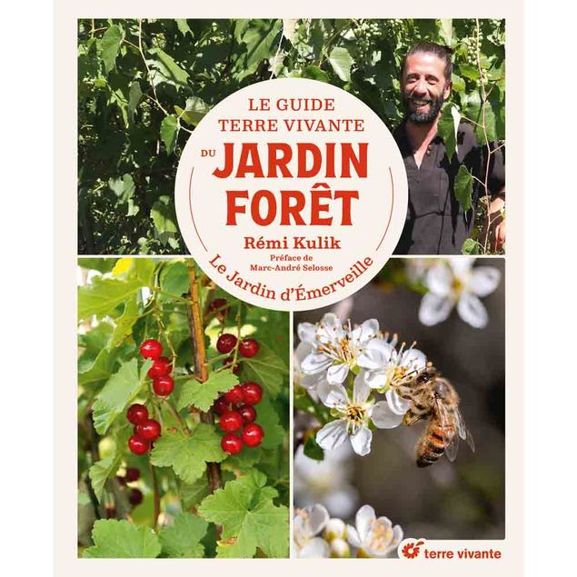 LE GUIDE TERRE VIVANTE DU JARDIN FORET 