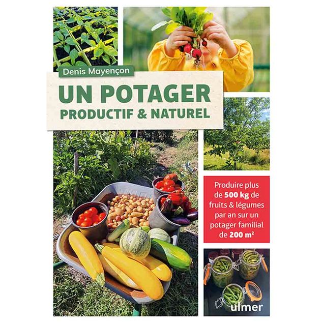 UN POTAGER PRODUCTIF ET NATUREL 