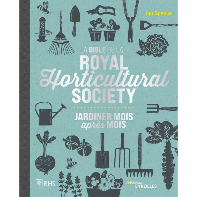 LA BIBLE DE LA ROYAL HORTICULTURAL SOCIETY 