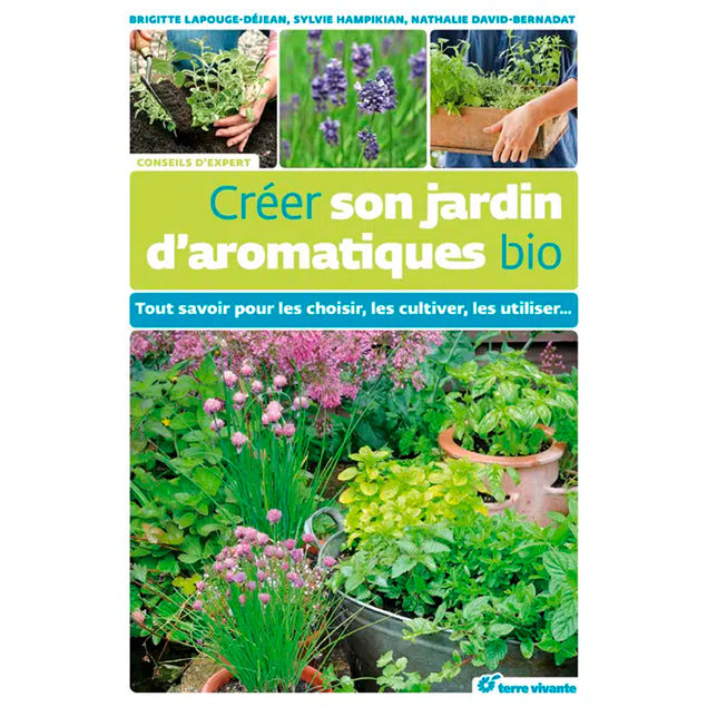 CREER SON JARDIN D´AROMATIQUES BIO