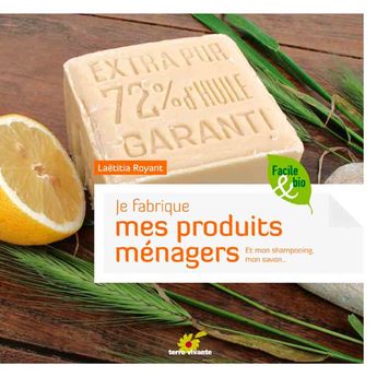 JE FABRIQUE MES PRODUITS MÉNAGERS