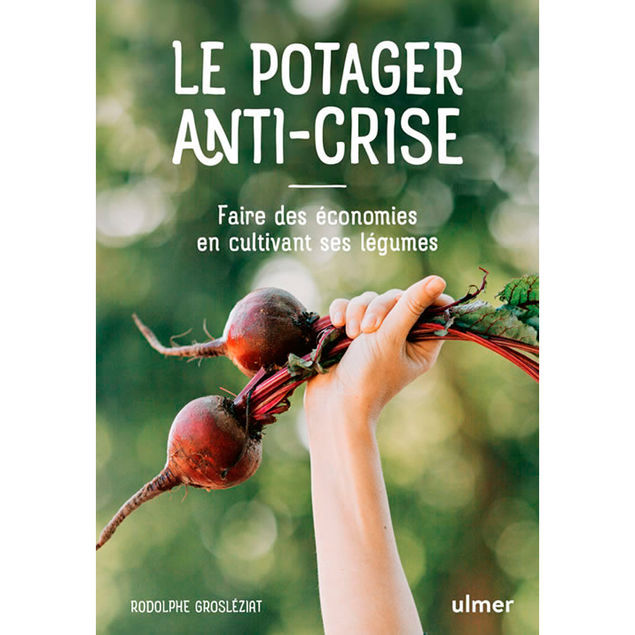 LE POTAGER ANTI-CRISE