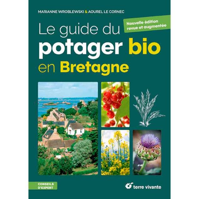 LE GUIDE DU POTAGER BIO EN BRETAGNE