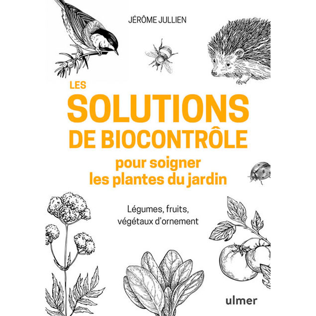 LES SOLUTIONS DE BIOCONTROLE POUR SOIGNER LES PLANTES DE JARDIN