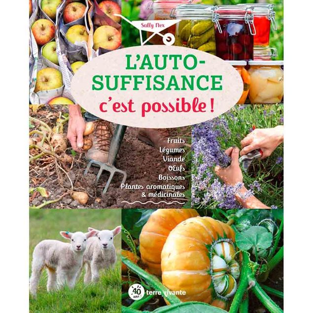 L´AUTOSUFFISANCE C´EST POSSIBLE