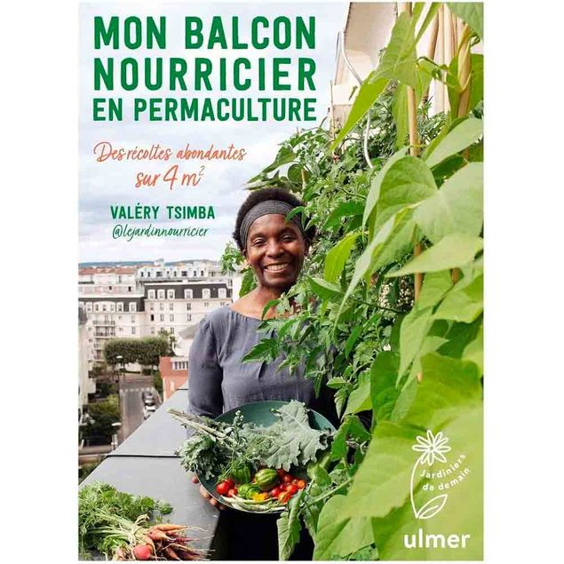 MON BALCON NOURRICIER EN PERMACULTURE (des récoltes abondantes sur 4m2)