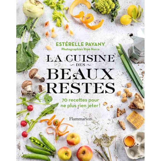 LA CUISINE DES BEAUX RESTES