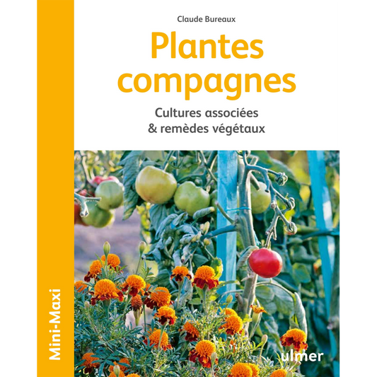 PLANTES COMPAGNES, CULTURES ASSOCIEES ET REMEDES VEGETAUX