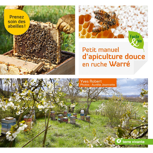 PETIT MANUEL D´APICULTURE DOUCE EN RUCHE WARRE