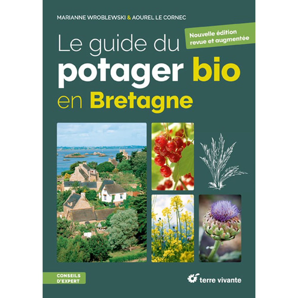 LE GUIDE DU POTAGER BIO EN BRETAGNE