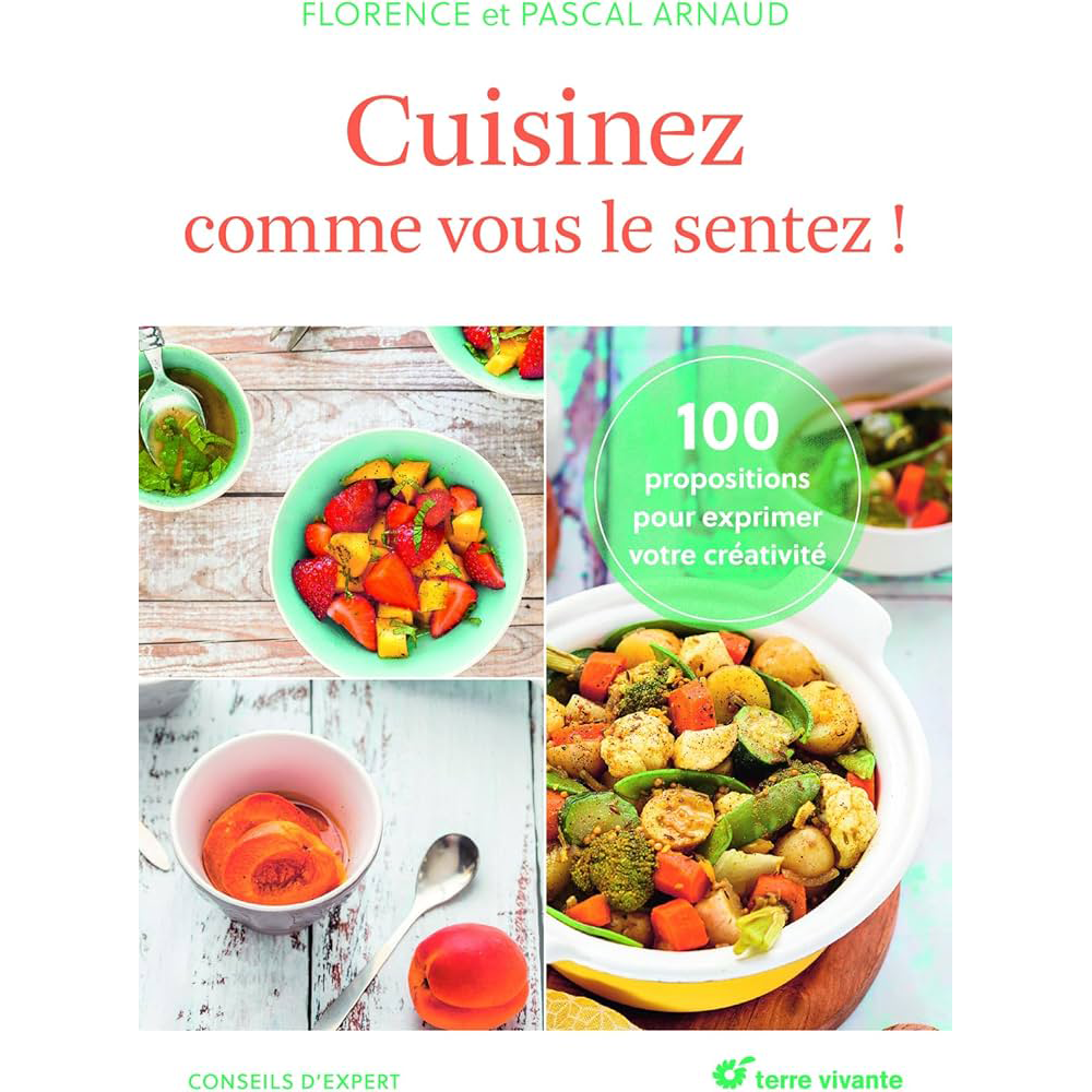 CUISINEZ COMME VOUS LE SENTEZ !