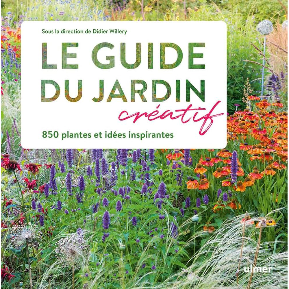 LE GUIDE DU JARDIN CREATIF