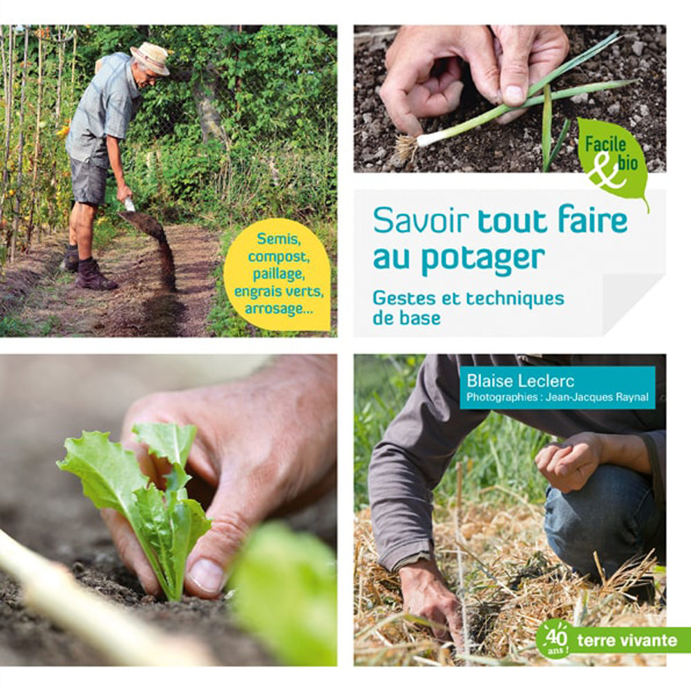 SAVOIR TOUT FAIRE AU POTAGER