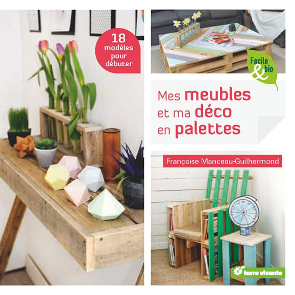 MES MEUBLES ET MA DECO EN PALETTE