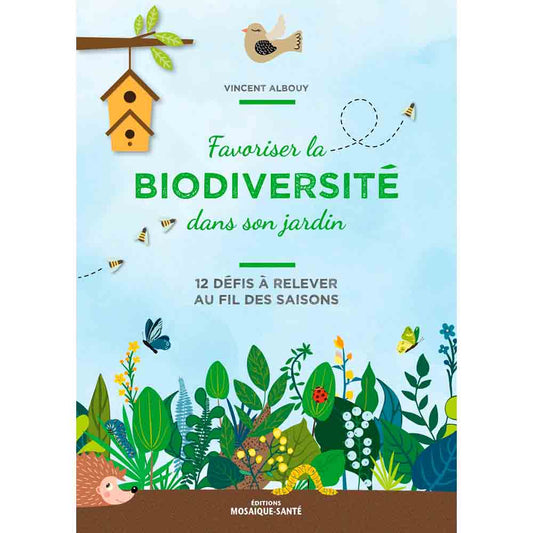 FAVORISER LA BIODIVERSITE AU JARDIN