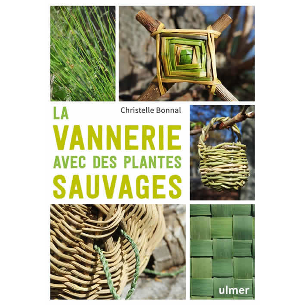 LA VANNERIE AVEC DES PLANTES SAUVAGES