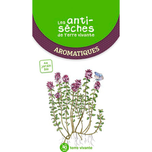 LES ANTI SECHES DE TERRE VIVANTE AROMATIQUES