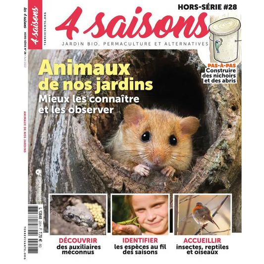 MAGAZINE 4 SAISONS - HS n28 ANIMAUX DE NOS JARDINS