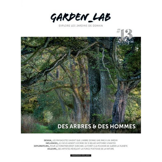 GARDEN LAB N°13 DES ARBRES ET DES HOMMES