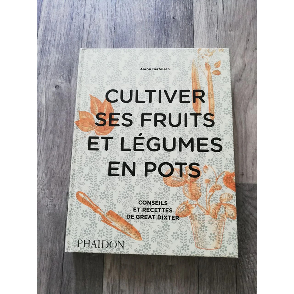 CULTIVER SES FRUITS ET LEGUMES EN POTS