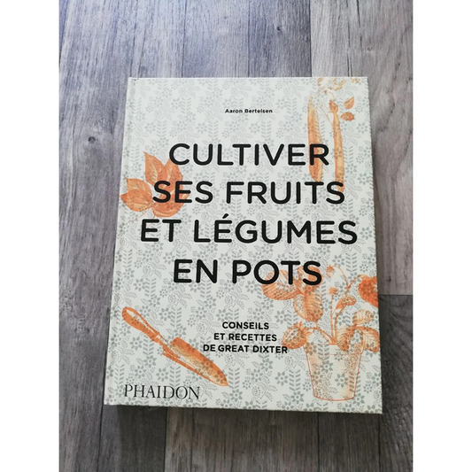 CULTIVER SES FRUITS ET LEGUMES EN POTS