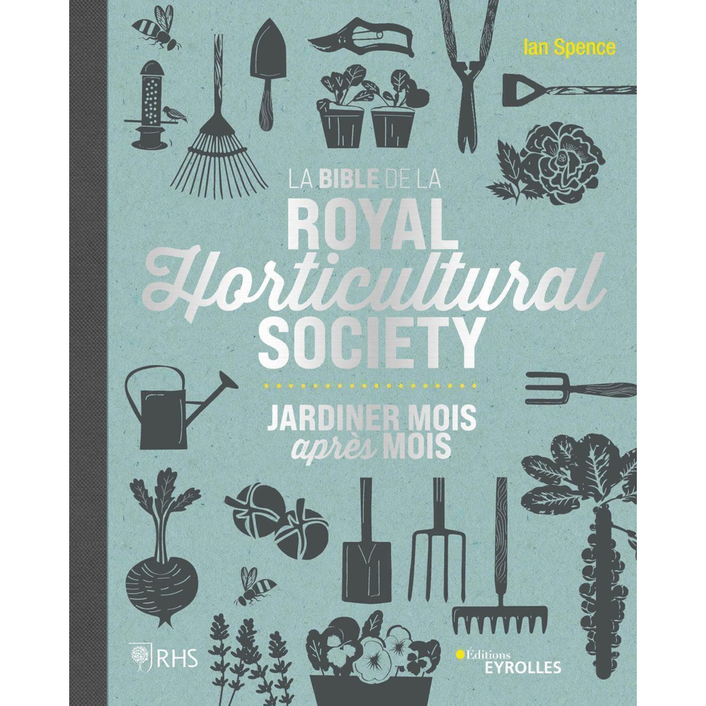 LA BIBLE DE LA ROYAL HORTICULTURAL SOCIETY