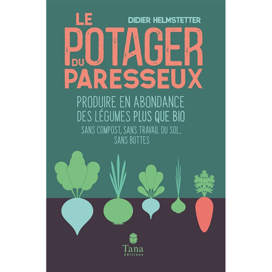 LE POTAGER DU PARESSEUX