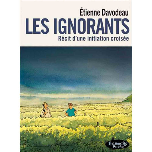 LES IGNORANTS (VERSION POCHE)