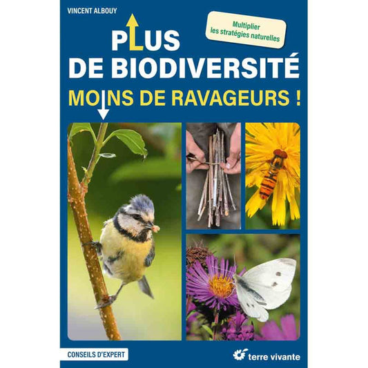 PLUS DE BIODIVERSITE MOINS DE RAVAGEURS !